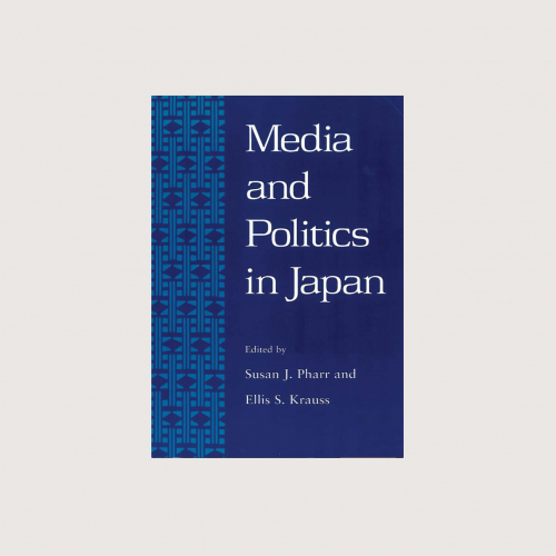 MEDIA AND POLITICS IN JAPAN